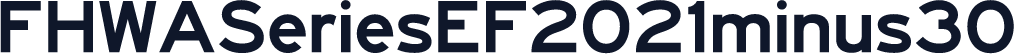 FHWASeriesEF2021minus30
