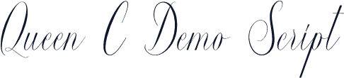 Queen C Demo Script