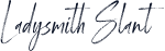 Ladysmith Slant