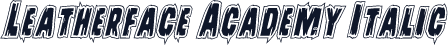 Leatherface Academy Italic
