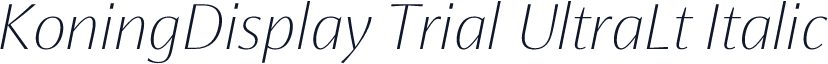 KoningDisplay Trial UltraLt Italic