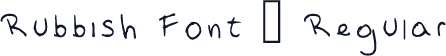 Rubbish Font 2 Regular