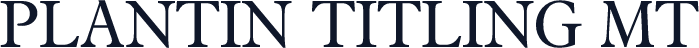 Plantin Titling MT