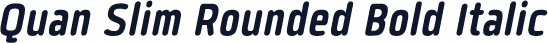 Quan Slim Rounded Bold Italic