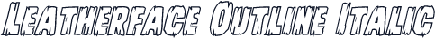 Leatherface Outline Italic