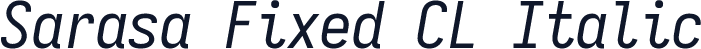 Sarasa Fixed CL Italic
