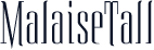 MalaiseTall
