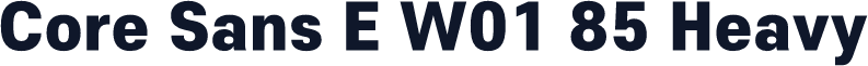 Core Sans E W01 85 Heavy