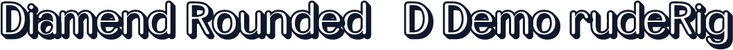 Diamend Rounded 3D Demo rudeRig