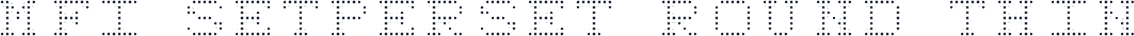 MFI Setperset Round Thin