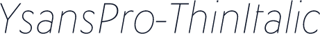 YsansPro-ThinItalic