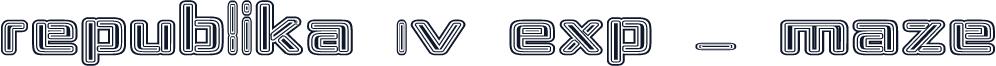 Republika IV Exp - Maze