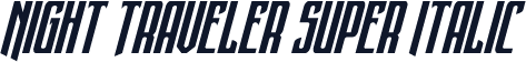 Night Traveler Super Italic