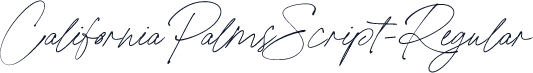 CaliforniaPalmsScript-Regular