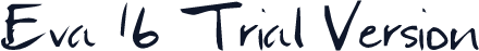 Eva 16 Trial Version