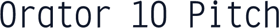 Orator 10 Pitch