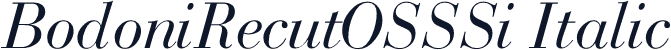 BodoniRecutOSSSi Italic