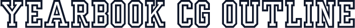 Yearbook CG Outline