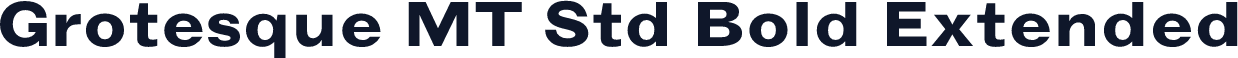 Grotesque MT Std Bold Extended
