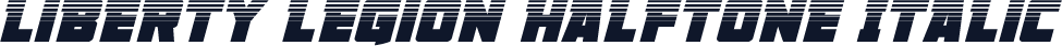 Liberty Legion Halftone Italic