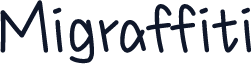 Migraffiti