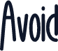 Avoid
