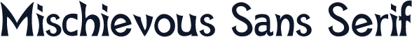Mischievous Sans Serif