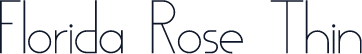 Florida Rose Thin