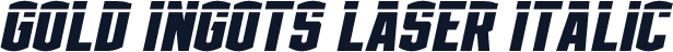 Gold Ingots Laser Italic