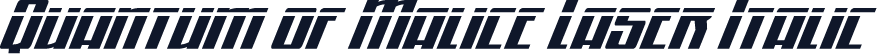 Quantum of Malice Laser Italic