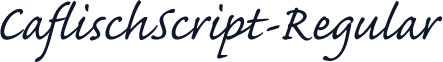 CaflischScript-Regular