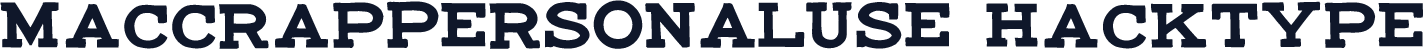 maccrapPERSONALUSE-hacktype