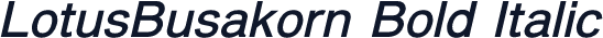 LotusBusakorn Bold Italic