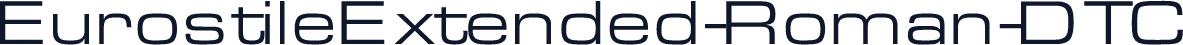 EurostileExtended-Roman-DTC