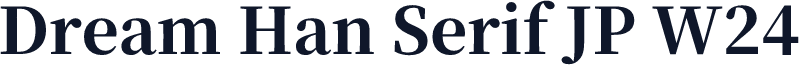 Dream Han Serif JP W24