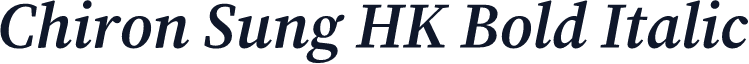 Chiron Sung HK Bold Italic