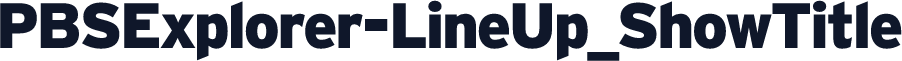 PBSExplorer-LineUp_ShowTitle