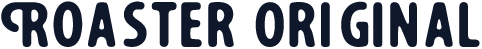 Roaster Original