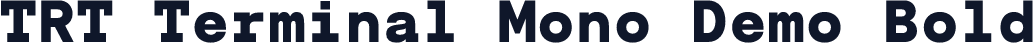 TRT Terminal Mono Demo Bold