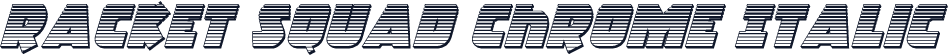 Racket Squad Chrome Italic