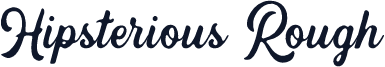Hipsterious Rough
