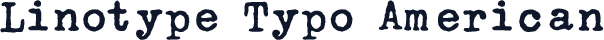 Linotype Typo American