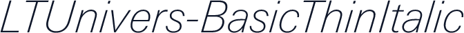 LTUnivers-BasicThinItalic