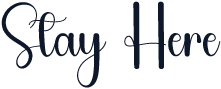 Stay Here