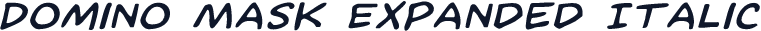 Domino Mask Expanded Italic