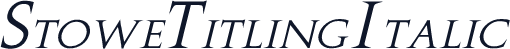 Stowe Titling Italic