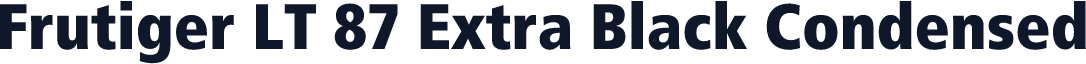 Frutiger LT 87 Extra Black Condensed