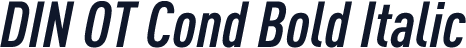 DIN OT Cond Bold Italic