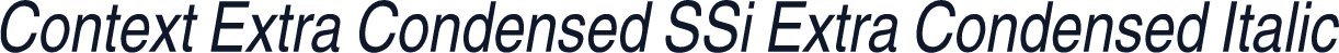 Context Extra Condensed SSi Extra Condensed Italic