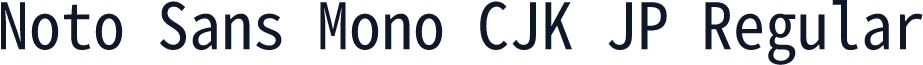 Noto Sans Mono CJK JP Regular